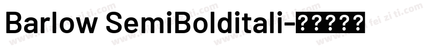 Barlow SemiBolditali字体转换